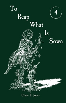 To Reap What Is Sown (The Threads of Destiny)