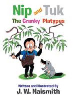 Paperback Nip and Tuk: The Cranky Platypus Book