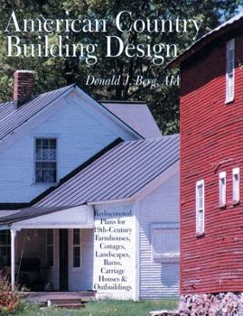 Paperback American Country Building Design: Rediscovered Plans for 19th-Century Farmhouses, Cottages, Landscapes, Barns, Carriage Houses & Outbuildings Book