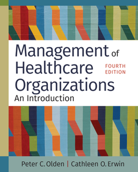 Paperback Management of Healthcare Organizations: An Introduction, Fourth Edition Book