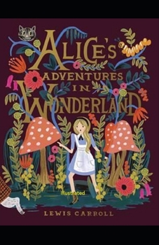 Paperback Alice's Adventures in Wonderland Illustrated Book