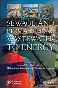 Hardcover Sewage and Biomass from Wastewater to Energy: Possibilities and Technology Book