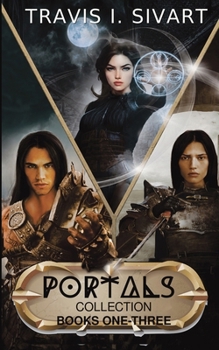 Portals Omnibus 1: A Portals Swords & Sorcery Novel
