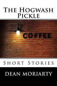Paperback The Hogwash Pickle: Short Stories Book