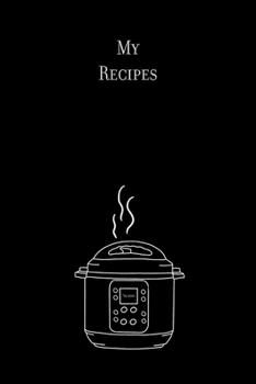 Paperback My Recipes: 6x9 Recipe Book - 96 Pages for your favorite pressure cooker recipes Book