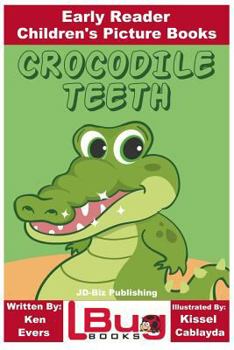 Paperback Crocodile Teeth - Early Reader - Children's Picture Books Book