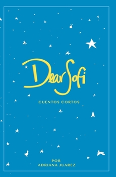 Paperback Dear Sofi: Cuentos infantiles [Spanish] Book