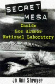 Hardcover Secret Mesa: Inside Los Alamos National Laboratory Book