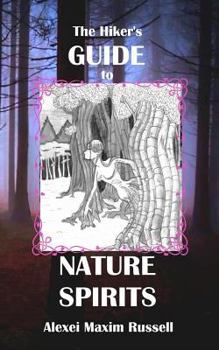 Paperback The Hiker's Guide to Nature Spirits Book