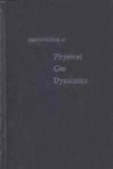 Hardcover Introduction to Physical Gas Dynamics Book