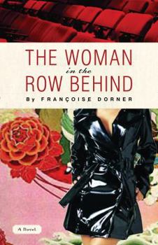 Paperback The Woman in the Row Behind: Book