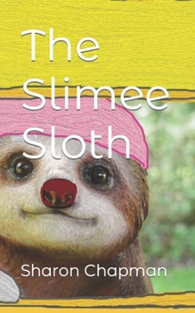 Paperback The Slimee Sloth Book
