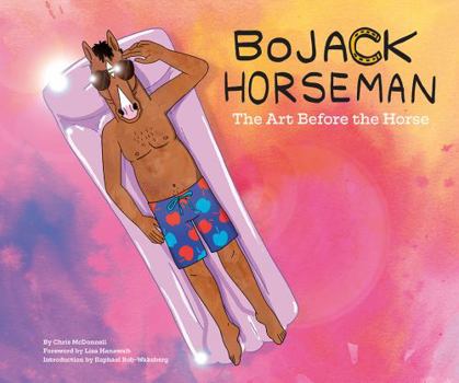 Hardcover Bojack Horseman: The Art Before the Horse Book