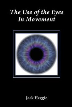 Paperback The Use of the Eyes in Movement Book