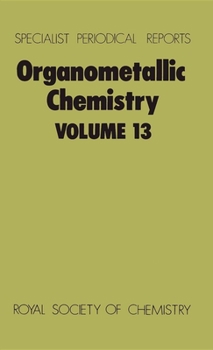 Hardcover Organometallic Chemistry: Volume 13 Book