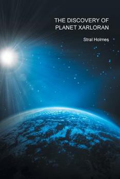 Paperback The Discovery of Planet Xarloran Book