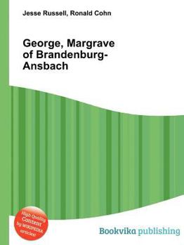 Paperback George, Margrave of Brandenburg-Ansbach Book