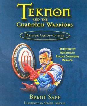 Paperback Teknon and the Champion Warriors: Mission Guide Father Book