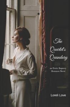 Paperback The Quartet's Quandary: an Erotic Regency Romance Novel Book