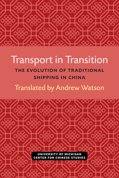 Paperback Transport in Transition: The Evolution of Traditional Shipping in China Book