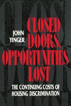 Paperback Closed Doors, Opportunities Lost: The Continuing Costs of Housing Discrimination Book