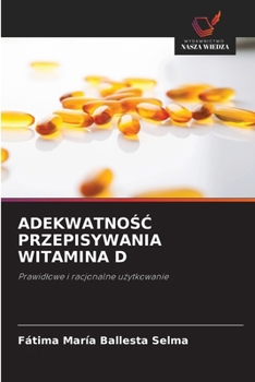 Paperback AdekwatnoŚĆ Przepisywania Witamina D [Polish] Book