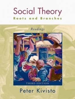 Paperback Social Theory: Roots and Branches: Readings Book