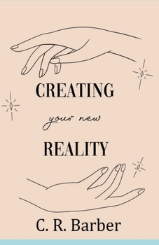 Paperback Creating Your New Reality Book