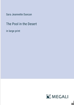 Paperback The Pool in the Desert: in large print Book