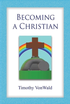 Paperback Becoming a Christian Book