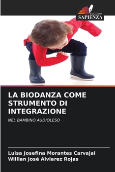 Paperback La Biodanza Come Strumento Di Integrazione (Italian Edition) [Italian] Book