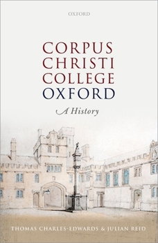 Hardcover Corpus Christi College, Oxford: A History Book