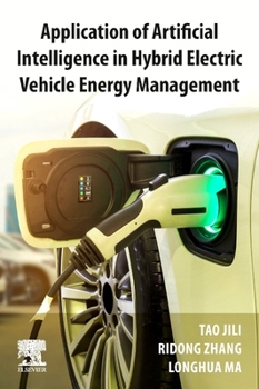 Paperback Application of Artificial Intelligence in Hybrid Electric Vehicle Energy Management Book