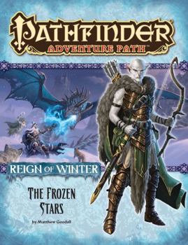 Paperback Pathfinder Adventure Path: Reign of Winter Part 4 - The Frozen Stars Book
