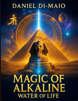 Paperback Magic of Alkaline: Unlock the Forbidden Secrets of Ancient Power Book