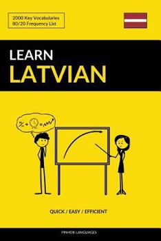 Paperback Learn Latvian - Quick / Easy / Efficient: 2000 Key Vocabularies Book