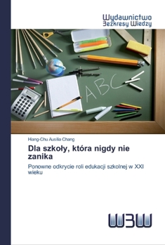 Paperback Dla szkoly, która nigdy nie zanika [Polish] Book