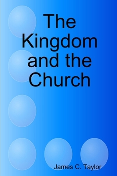 Paperback The Kingdom and the Church Book