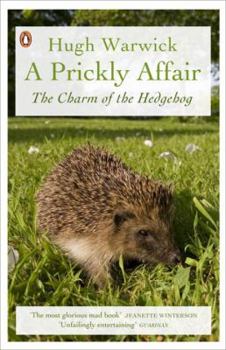 Paperback A Prickly Affair: The Charm of the Hedgehog Book