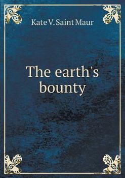 Paperback The Earth's Bounty Book