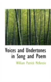 Voices and Undertones in Song and Poem
