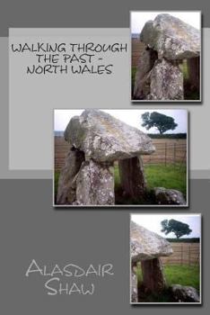 Paperback Walking through the Past - North Wales Book