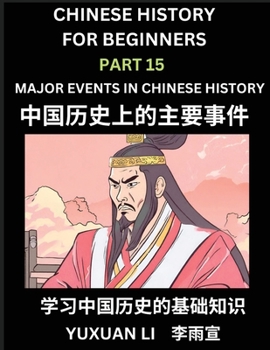 Chinese History (Part 15) - Major Events in Chinese History, Learn Mandarin Chinese language and Culture, Easy Lessons for Beginners to Learn Reading