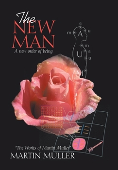 Hardcover The New Man: A new order of being Book