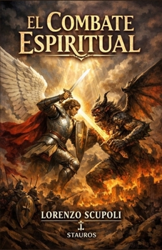 El combate espiritual (Spanish Edition)