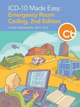 Paperback ICD-10 Made Easy: Emergency Room Coding, 2nd Edition Book