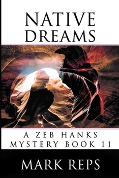 Paperback NATIVE DREAMS (Zeb Hanks Mystery Series) Book