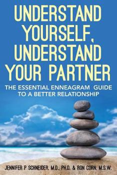 Paperback Understand Yourself, Understand Your Partner: The Essential Enneagram Guide to a Better Relationship Book