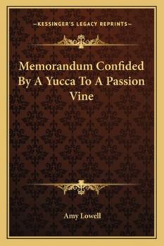 Paperback Memorandum Confided By A Yucca To A Passion Vine Book