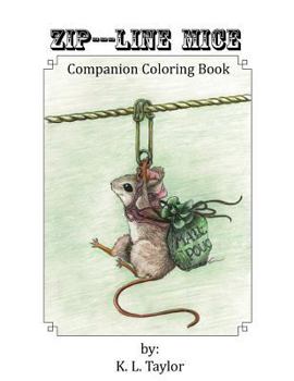 Paperback Zip---Line Mice Companion Coloring Book: Zip---Line Mice Companion Coloring book